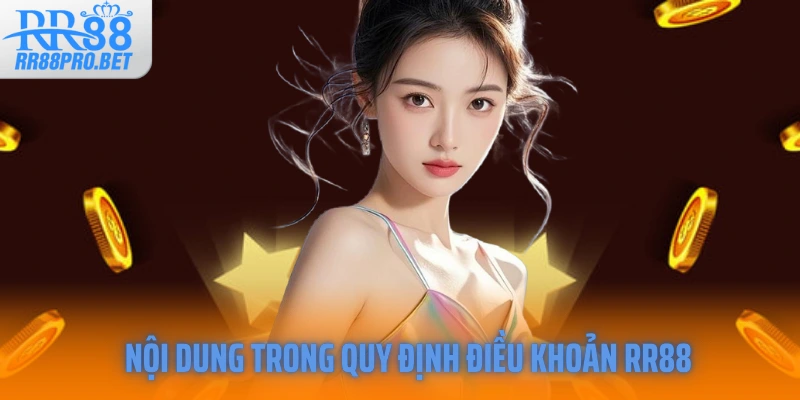 Nội dung trong quy định điều khoản RR88